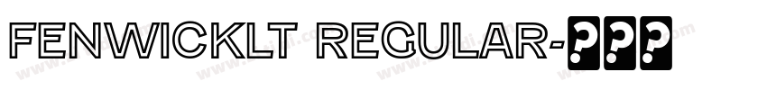 FenwickLt Regular字体转换